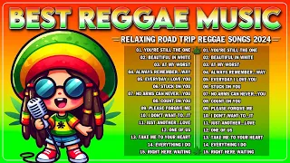 BEST REGGAE MIX 2024💓 RELAXING REGGAE SONGS MOST REQUESTED 💓 REGGAE LOVE SONGS 2024