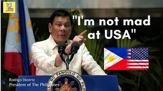 Duterte not mad at USA