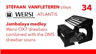Jambalaya - Stefaan Vanfleteren / Wersi Atlantis SN3 with OX7 drawbars