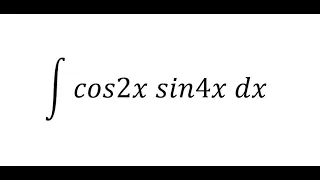 Integral of cos2x sin4x dx - Integration by trigonometry - cosA sinB =1/2 (sin⁡(A+B)-sin⁡(A-B))