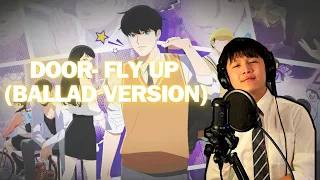 Door - Fly Up (Ballad Version) | Lookism - 외모지상주의 Cover by BravoMaretanoo.