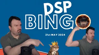 DSP Bingo - 21/05/2024