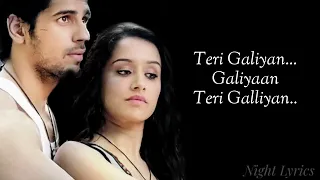 Galiyan Lyrics Song | Ek Villain | Ankit Tiwari |Shraddha Kapoor|Riteish Deshmukh|Sidharth Malhotra|