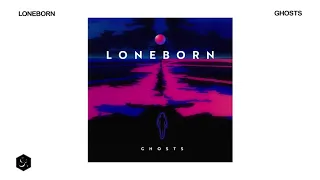 Loneborn - Ghosts