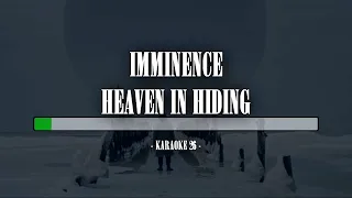 Imminence - Heaven In Hiding - Karaoke (26) [Original Instrumental]