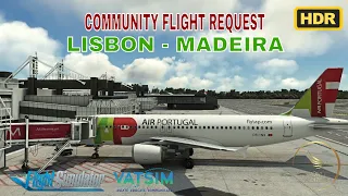 MSFS LIVE in HDR | Lisbon - Madeira | Air Portugal Fenix A320 | VATSIM