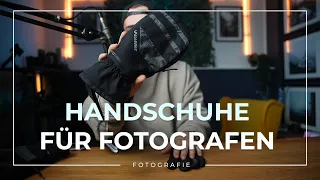 Der perfekte Handschuh für Fotografen - Was muss er können?