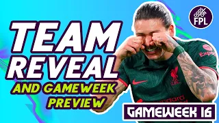 MY FPL GW16 TEAM REVEAL & GAMEWEEK PREVIEW | Fantasy Premier League Tips & Advice for this Gameweek