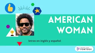 American Woman 👩 (letras en inglés y español)