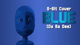 Blue (Da Ba Dee) 8-Bit Cover