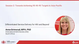 Differentiated Service Delivery for HIV and Beyond - Anna Grimsrud, MPH, PhD