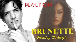 Let's React to Brunette's new song "Holiday Nostalgia" !