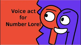 Voice act for number lore!!!