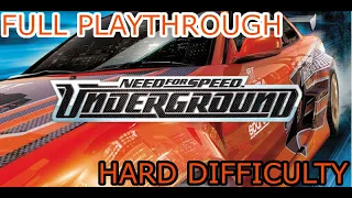 NEED FOR SPEED UNDERGROUND : FULL GAME PLAYTHROUGH ( Hard Difficulty )