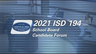 2021 ISD 194 School Board Candidate Forum