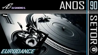 EURODANCE ANOS 90'S VOL:32 DJ SANDRO S.