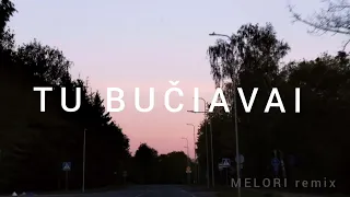 GESTAS - TU BUČIAVAI ( melori remix )