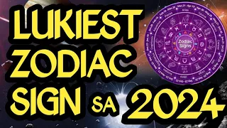 Lukiest Zodiac Sign sa Taong 2024, Alamin Kung Swerte Ba ang Zodiac mo Sa Taong 2024