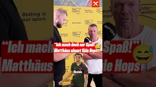 "Ich mach nur Spaß!": Lothar Matthäus nimmt Süle auf die Schippe 😂 #shorts