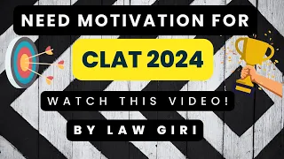 Motivation for CLAT 2025|CLAT NLU Motivation|CLAT Aspirants Motivation|NLSIU Motivation by Law Giri