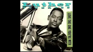 Luther Vandross- Love The One You're With (Full CD Promotional Single)