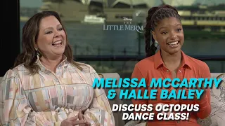 The Little Mermaid's Melissa McCarthy & Halle Bailey On Emotional Parent Reactions & OctoDance Class