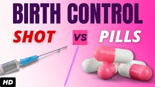 Birth Control Shot vs  Birth Control Pills