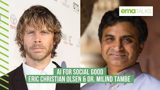 Eric Christian Olsen & Dr. Milind Tambe on Artificial Intelligence for Social Good