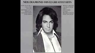 Neil Diamond - His 12 Greatest Hits (Full Album)