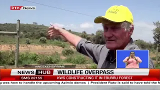 KWS constructs overpass in Eburru Forest to reduce wildlife-human conflict