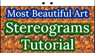 How To See Stereograms Tutorial (Parallel Vision)