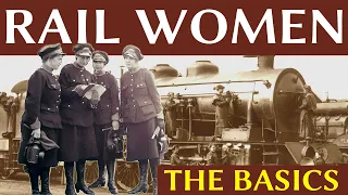 Rail Women: The Basics