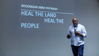 2019 NRM & Coastal Conference: David Collard - Heal the Land Heal the People