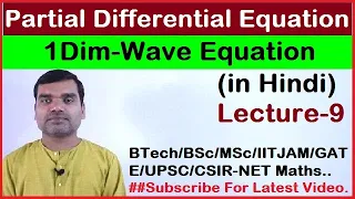 Partial Differential Equation - Solution of One Dimensional Wave Equation in Hindi