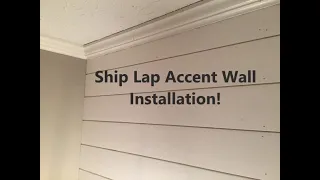Ship-lap Accent Wall Installation
