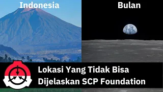 Tempat Aneh Yang SCP Foundation Bahkan Tidak Bisa Jelaskan