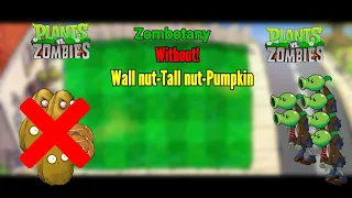 PVZ Challenge Zombotany without Wall nut Tall nut And Pumpkin