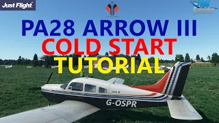 MSFS 2020 | JustFlight PA28 Arrow III Tutorials - Episode 2 - Cold Engine Start Up! [Full Checklist]