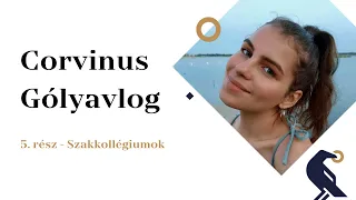 Gólyavlog 5. rész - Szakkollégiumok