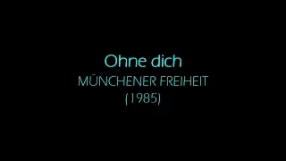 Ohne Dich (Text) - Münchener Freiheit