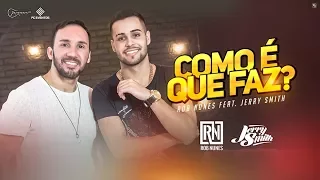 Rob Nunes feat. Jerry Smith - Como É Que Faz? (VIDEO OFICIAL)