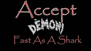 Accept   Fast As A Shark  Демоны 1985 Demoni