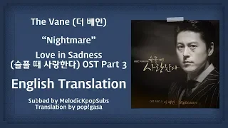 The Vane (더 베인) - Nightmare (Love in Sadness OST Part 3) [English Subs]