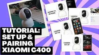 TUTORIAL: How To Set-Up Xiaomi C400 IP Home Security Camera