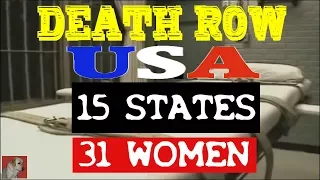 WOMEN ON DEATH ROW USA - 31 WOMEN