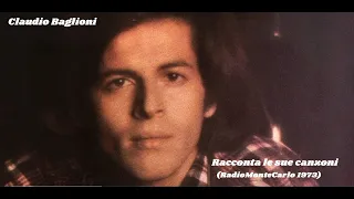 Claudio Baglioni racconta le sue canzoni (RadioMonteCarlo 1973)