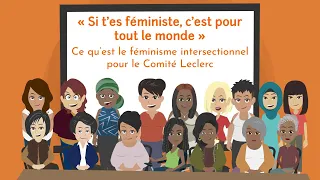 Le féminisme intersectionnel pour le Comité Leclerc (1/4)