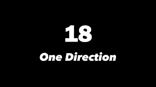 18 - One Direction (Lyrics) Overlay | Speed Up TikTok Version "I have loved you since we were 18"