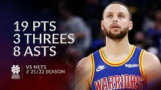 Stephen Curry 19 pts 3 threes 8 asts vs Nets 21/22 season