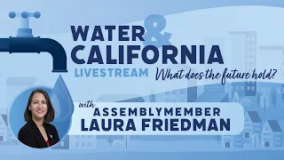 Water and California: What does the future hold?